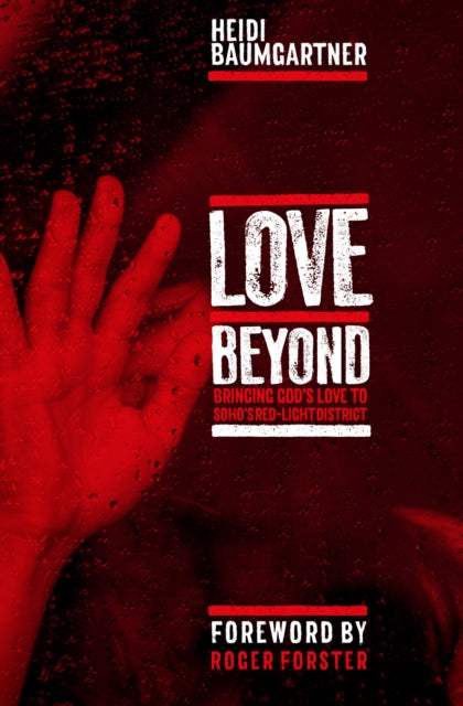Love Beyond: Bringing God's Love to Soho's