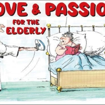 Love And Passion For The Elderly (Colour)