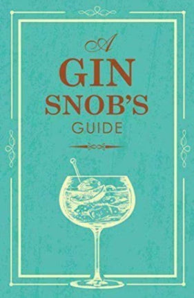 SNOBS GUIDE TO GIN