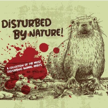 Disturbed By Nature - The Most Disturbing Animal Facts