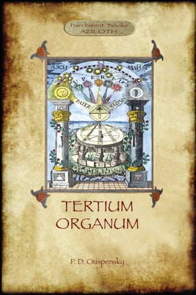 Tertium Organum: A Key to the Enigmas of the World (Aziloth Books)