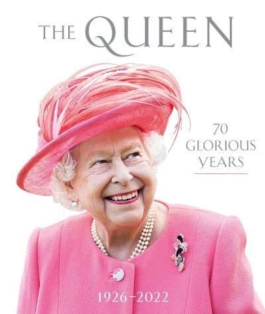 The Queen: 70 Glorious Years: 1926–2022