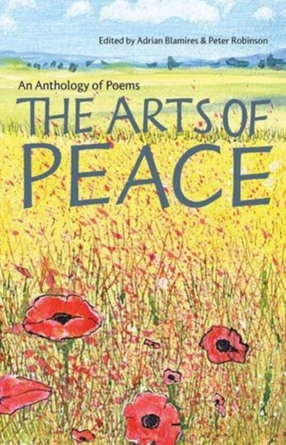The Arts of Peace: An Anthology of Poems
