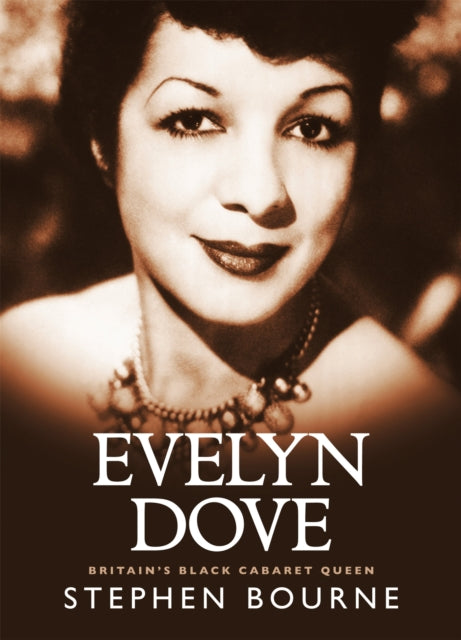 Evelyn Dove: Britain's black cabaret queen