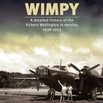 Wimpy  A Detailed Illustrated History of the