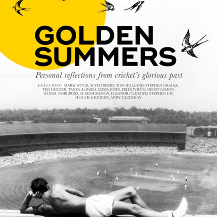 Golden Summers: Personal reflections from cricket's glorious past