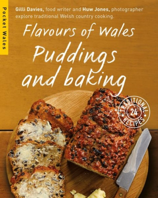 Flavours of Wales: Puddings and Baking