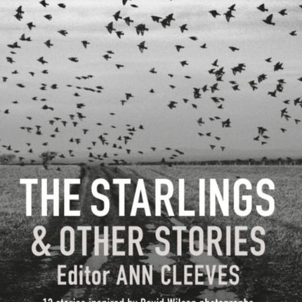 Starlings and Other Stories, The