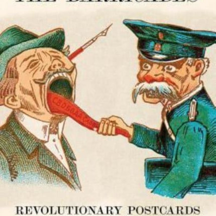 Greetings From The Barricades: Revolutionary Postcards in Imperial Russia