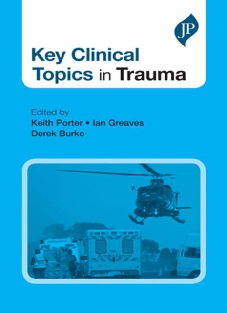 Key Clinical Topics in Trauma