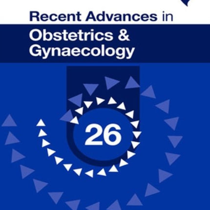 Recent Advances in Obstetrics & Gynaecology: 26