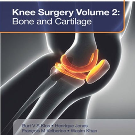 EFOST Surgical Techniques in Sports Medicine - Knee Surgery Vol.2: Bone and Cartilage