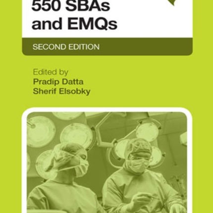MRCS Part A: 550 SBAs and EMQs: Second Edition