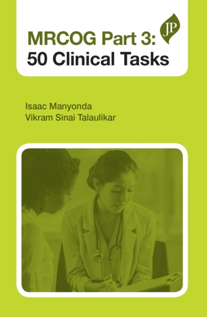 MRCOG Part 3: 50 Clinical Tasks