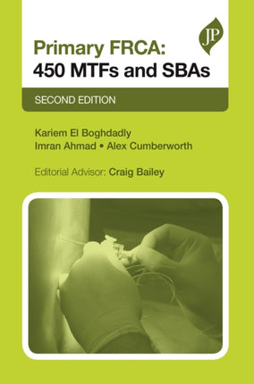 Primary FRCA: 450 MTFs & SBAs: Second Editon