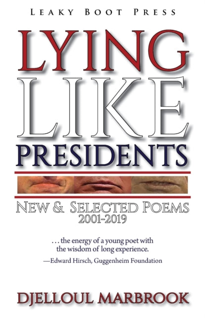 Lying like presidents: New and selected poems
