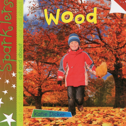 Wood: Sparklers - Out and About