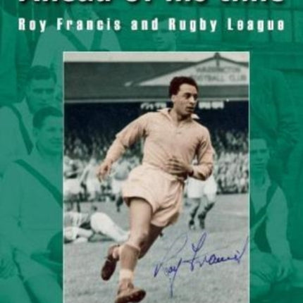 Ahead of his time: Roy Francis and Rugby League