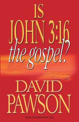Is John 3:16 the Gospel?