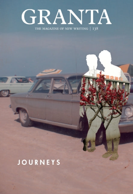 Granta 138: Journeys