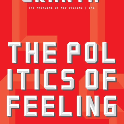Granta 146: The Politics of Feeling
