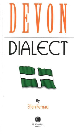 Devon Dialect: A Selection of Words and Anecdotes