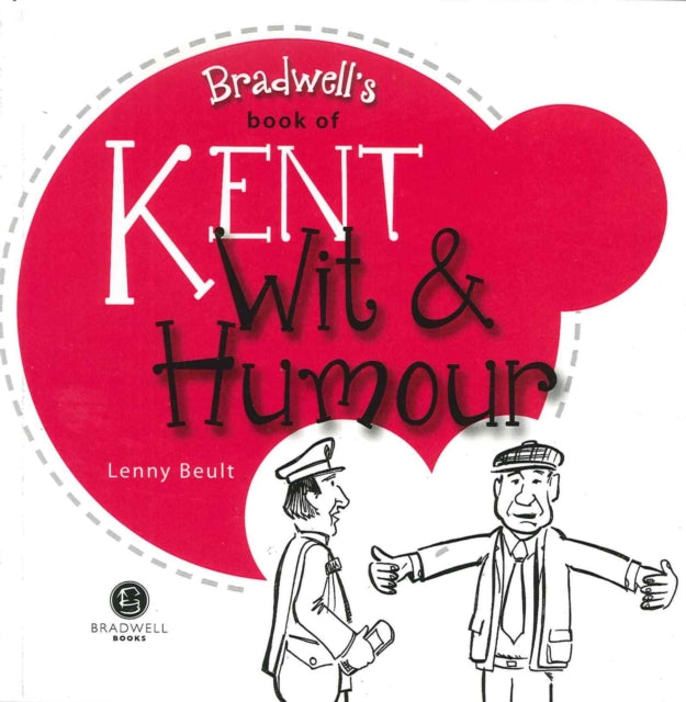 Kent Wit  Humour Packed with Fun for All the Family Wit and Humour