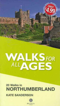 Walks for All Ages Northumberland: 20 Short Walks for All Ages