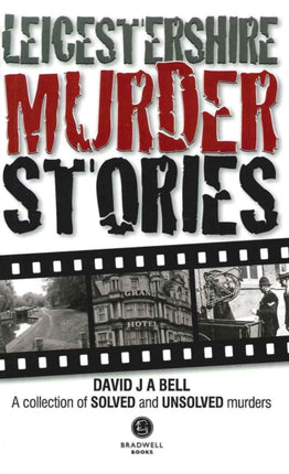 Leicestershire Murder Stories