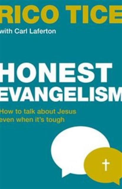 Honest Evangelism: How to talk about Jesus even when it's tough