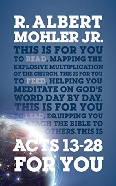 Acts 13-28 For You: Mapping the Explosive Multiplication of the Church