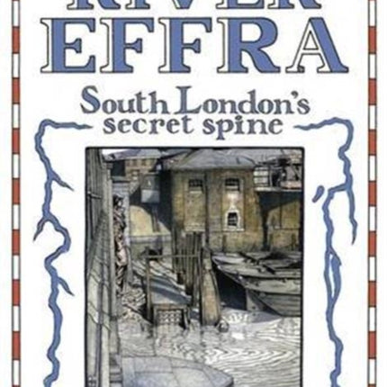 River Effra: South London's Secret Spine