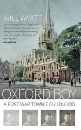 Oxford Boy: A Post-War Townie Childhood