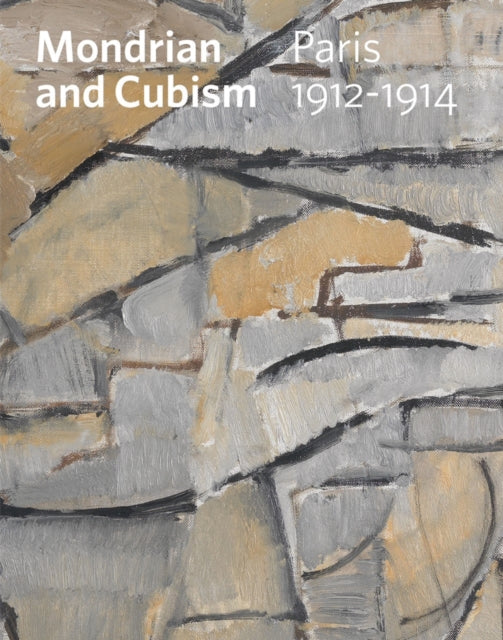 Mondrian and Cubism: Paris, 1912–1914