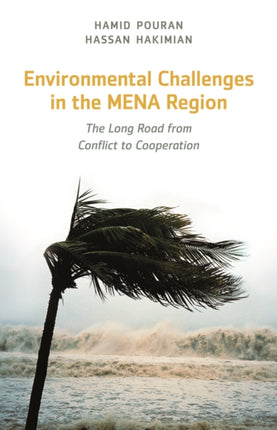 Environmental Challenges in the MENA Region: The Long Road from Conflict to Cooperation