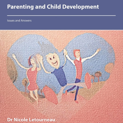 Parenting and Child Development: Issues and Answers