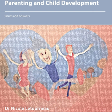 Parenting and Child Development: Issues and Answers