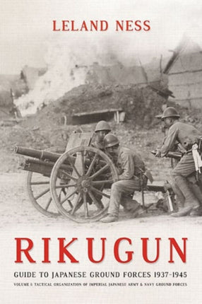 Rikugun: Guide to Japanese Ground Forces
