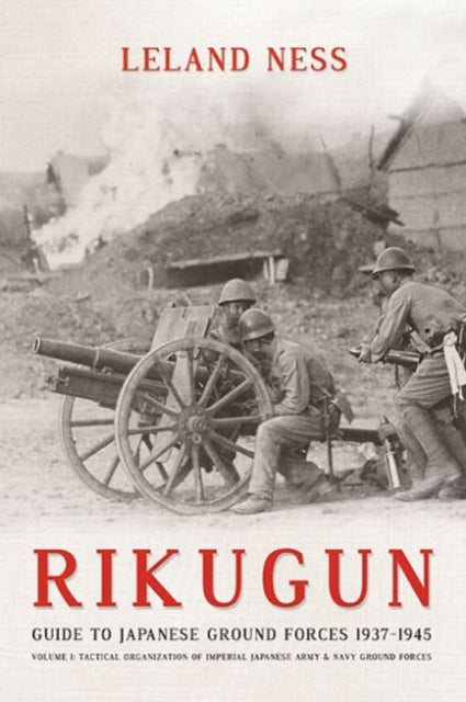 Rikugun: Guide to Japanese Ground Forces
