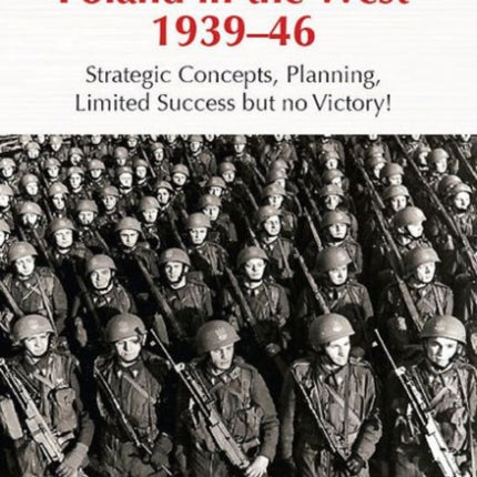 The Armed Forces of Poland in the West 1939-46: