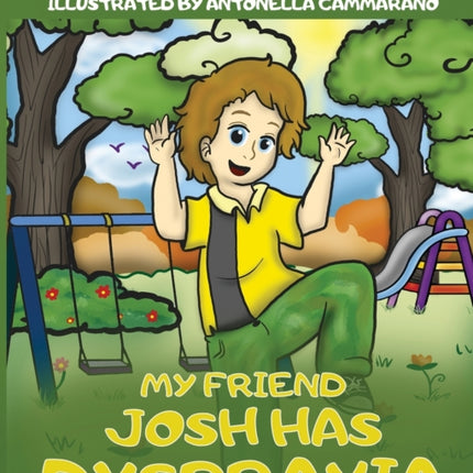 My Friend Josh has Dyspraxia