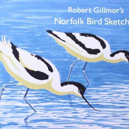 Robert Gillmor's Norfolk Bird Sketches