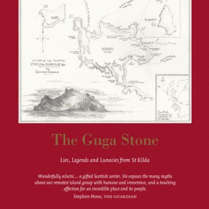 The Guga Stone: Lies, Legends and Lunacies from St Kilda