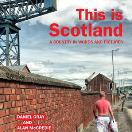 This is Scotland: A Country in Words and Pictures