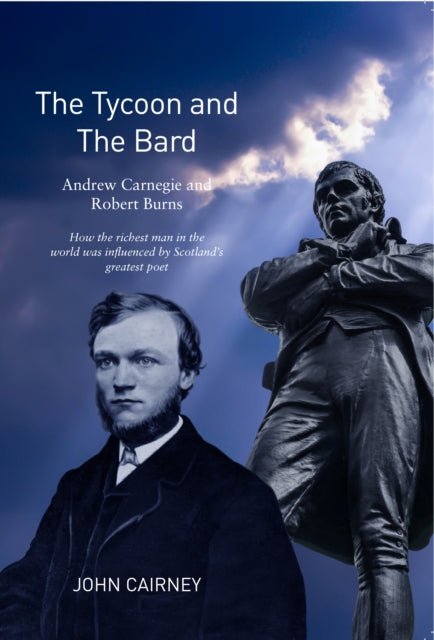 The Tycoon & The Bard: Burns & Carnegie