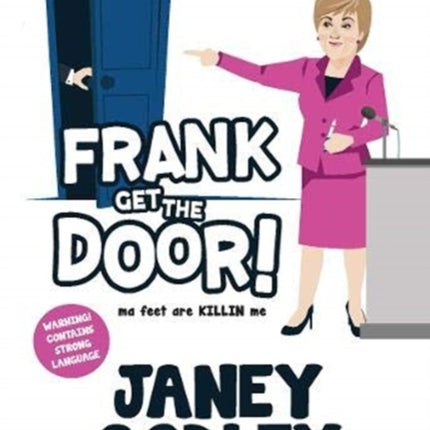 Frank Get The Door!: ma feet are KILLIN me