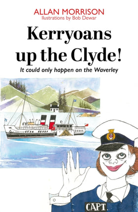 Kerryoans up the Clyde: It could only happen on the Waverley