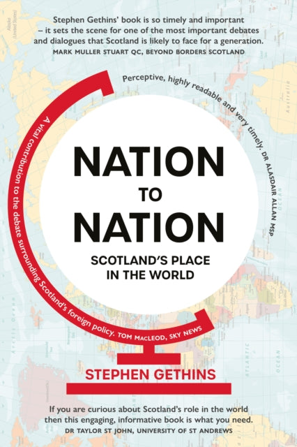 Nation to Nation: Scotland's Place in the World [Revised Edition]