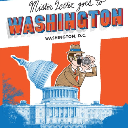 Mister Lester Goes To Washington