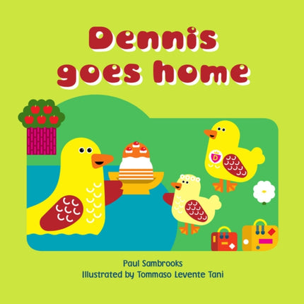 Dennis Goes Home